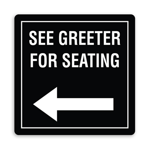 See Greeter for Seating with Border and Left Arrow