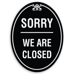 Sorry We Are Closed Sign Oval Shaped with Border and Decoration