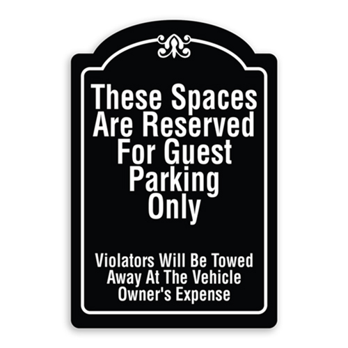These Spaces Are Reserved For Guest Parking Only Violators Will Be Towed Away at Vehicle Owners Expense Sign Oblong Shaped with Border and Decoration