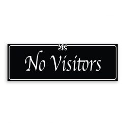 No Visitors Sign with Fancy Font, Border and Decoration