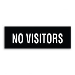 No Visitors Sign