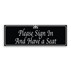 Please Sign In and Have a Seat Sign with Fancy Font, Border and Decoration