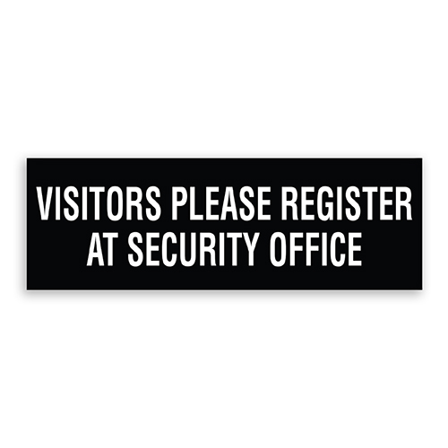 Visitors Please Register At Security Office Sign