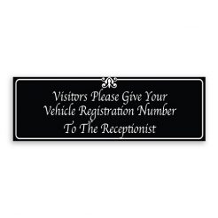 Visitors Please Give Your Vehicle Registration Number to the Receptionist Sign with Fancy Font, Border and Decoration
