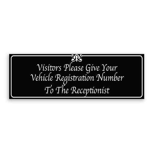 Visitors Please Give Your Vehicle Registration Number to the Receptionist Sign with Fancy Font, Border and Decoration