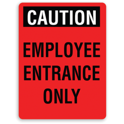Employee Entrance Only